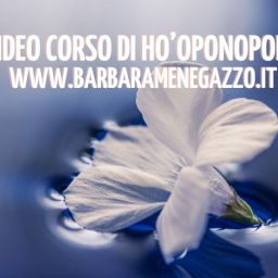 Video Corso di Ho'Oponopono