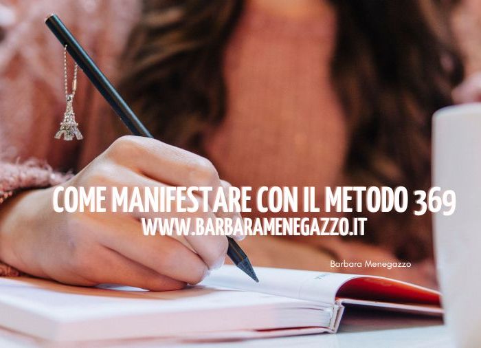 Come manifestare con il metodo 369