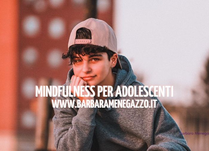 Mindfulness per adolescenti