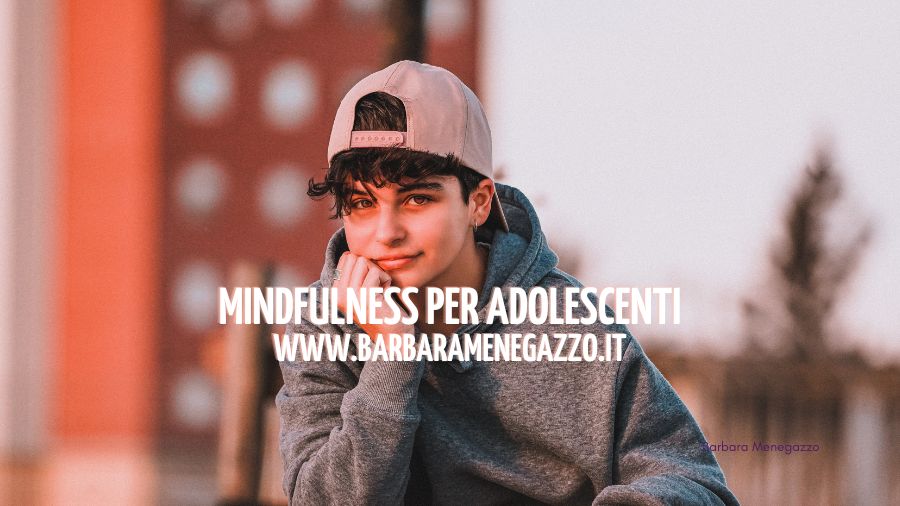 Mindfulness per adolescenti