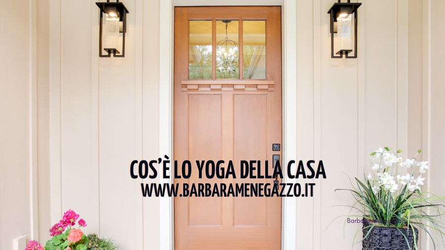 cos'è lo yoga della casa