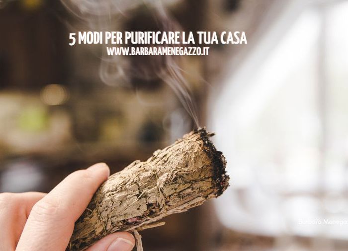 5 modi per purificare la tua casa