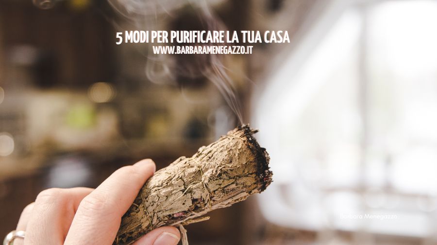 5 modi per purificare la tua casa