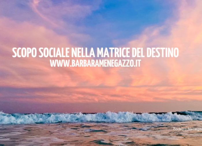 scopo sociale nella matrice del destino