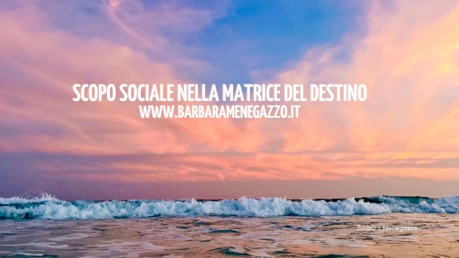 scopo sociale nella matrice del destino