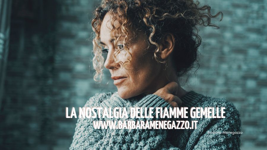 la nostalgia delle fiamme gemelle