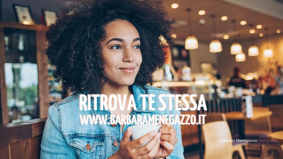 ritrova te stessa