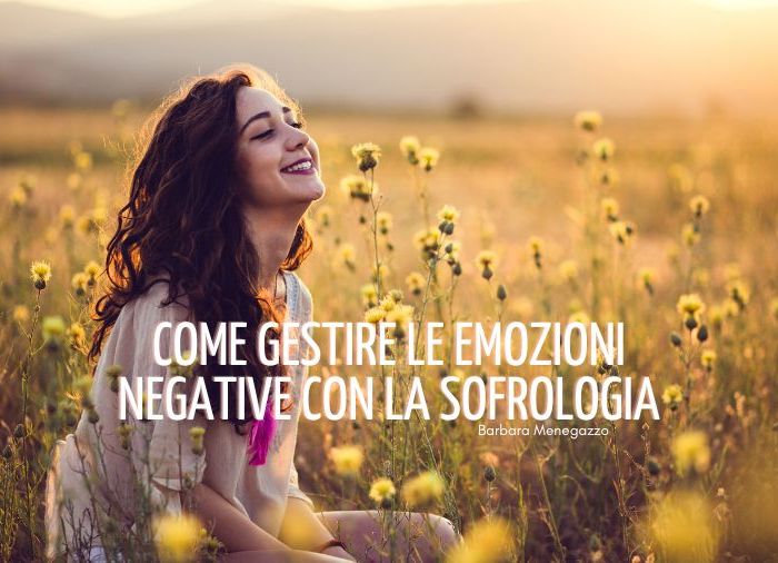 Come gestire le emozioni negative con la sofrologia
