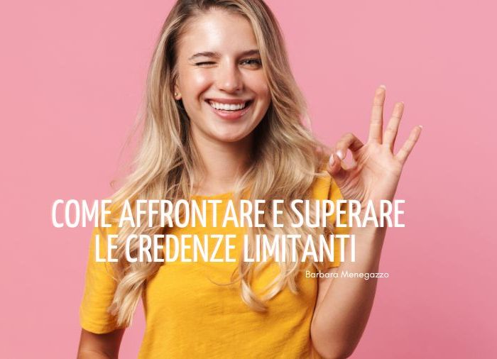 Credenze limitanti come superarle