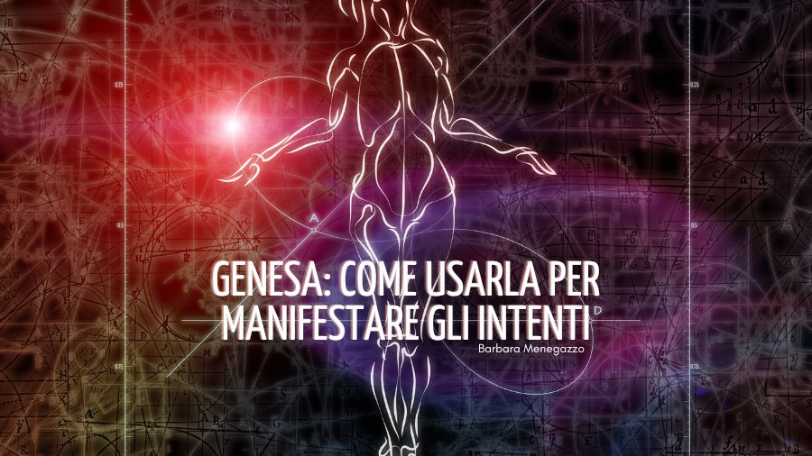 Genesa come usarla per manifestare (3)