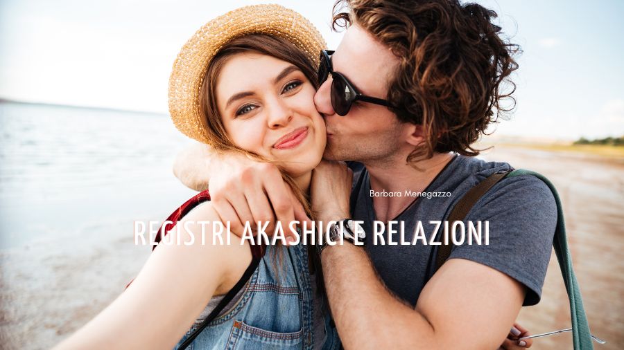 Registri Akashici e Relazioni