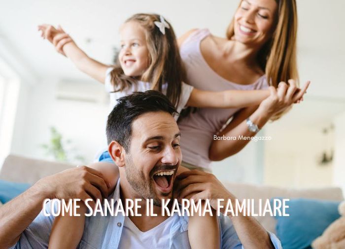 Come sanare il karma familiare
