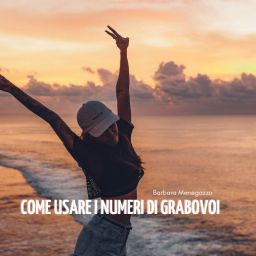 Come usare i numeri di Grabovoi