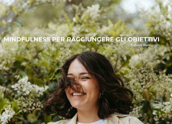 Mindfulness per raggiungere gli obiettivi