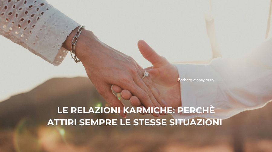 Le relazioni karmiche (1)