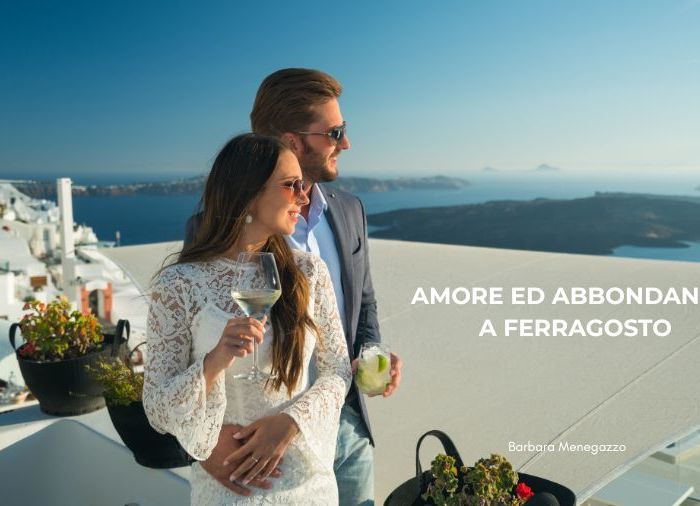 Amore ed Abbondanza a Ferragosto